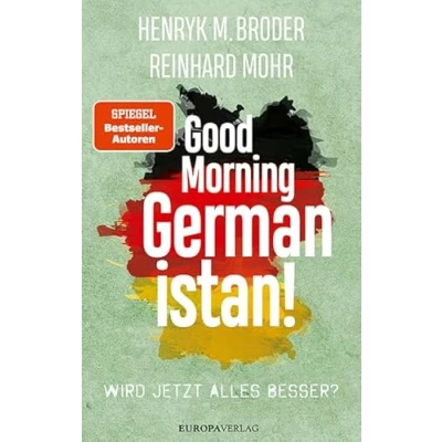 Abbildung von Good Morning Germanistan!: Wird jetzt alles besser?