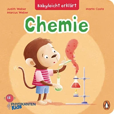 Abbildung von Babyleicht erklärt: Chemie: Pappbilderbuch für Kinder ab 2 Jahren (Die erklärt Reihe, Band 3)