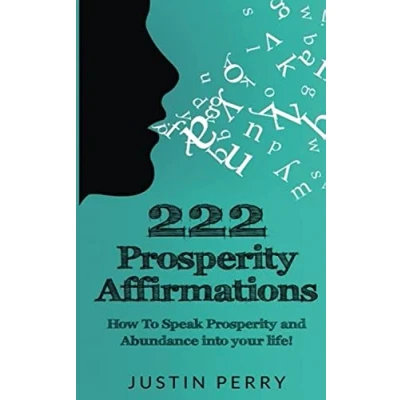 Abbildung von 222 Prosperity Affirmations:: How To Speak and Abundance into your life!