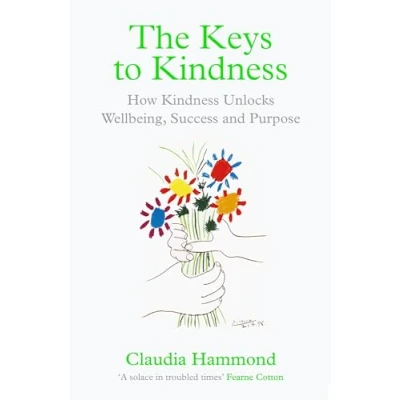 Abbildung von The Keys to Kindness: How Kindness Unlocks Wellbeing, Success and Purpose