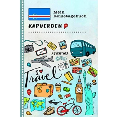Abbildung von Kapverden Mein Reisetagebuch: Kinder Reise Aktivitätsbuch zum Ausfüllen, Eintragen, Malen, Einkleben A5 Ferien unterwegs Tagebuch Selberschreiben Urlaubstagebuch Journal für Mädchen, Jungen