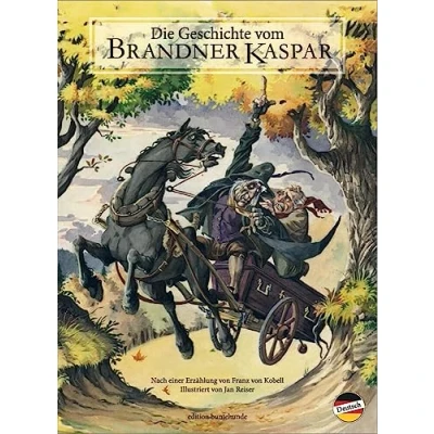 Abbildung von Die Geschichte vom Brandner Kaspar: Nach einer Erzählung von Franz Kobell