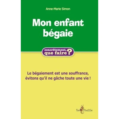 Abbildung von Mon enfant bégaie, concrètement que faire?
