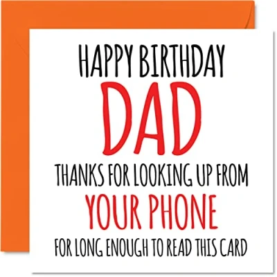 Abbildung von Stuff4 Lustige Geburtstagskarten für Papa Look Up From Your Phone Witz Geburtstagskarte von Sohn Tochter, Vater Banter Geburtstagsgeschenke, 145 mm x Grußkarten, Geschenk