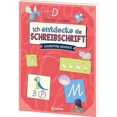 Abbildung von Ich entdecke die Schreibschrift Schreiberfolge garantiert!: garantiert! Übungsbuch zum spielerischen Lernen der ab 6 Jahren