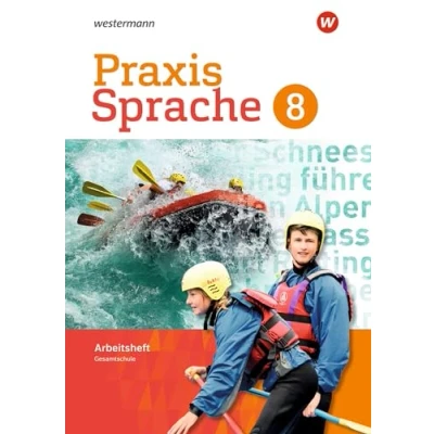 Abbildung von Praxis Sprache Gesamtschule 2017: Arbeitsheft 8: Ausgabe 2017 (Praxis Sprache: Differenzierende 2017)