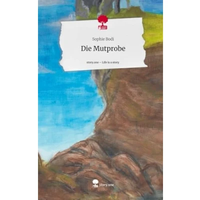 Abbildung von Die Mutprobe. Life is a Story story.one