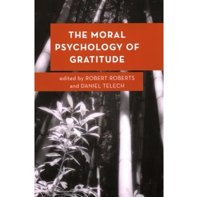 Abbildung von the Moral Psychology of Gratitude: Volume 9 (Moral Emotions)