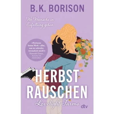 Abbildung von Lovelight Farms Herbstrauschen: »Borisons bestes Werk alles, was sie schreibt, verzaubert mich!« Hannah Grace, Autorin von ›Icebreaker‹ (Lovelight Serie, Band 4)