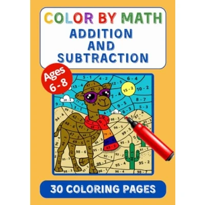 Abbildung von Color by Number Math Book for Kids Ages 6 8: Fun Addition &amp; Subtraction Practice: Practice at Home