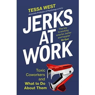 Abbildung von Jerks at Work: Toxic Coworkers and What to do About Them