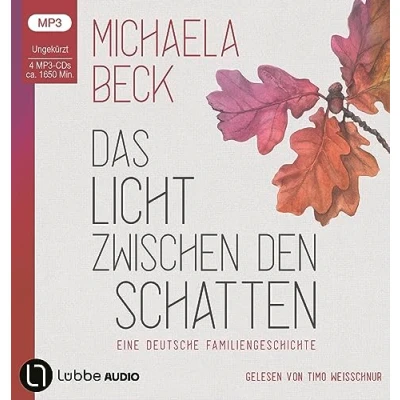 Abbildung von Das Licht zwischen den Schatten: Eine deutsche Familiengeschichte.