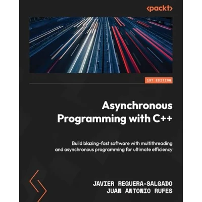 Abbildung von asynchronous programming with C++: Build blazing fast software multithreading and for ultimate efficiency