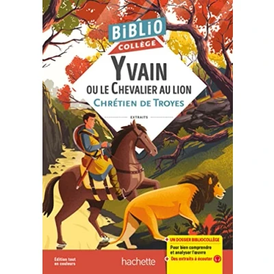 Abbildung von Bibliocollège Yvain ou le Chevalier au lion, Chrétien de Troyes