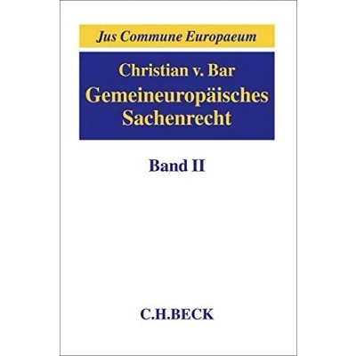 Abbildung von Gemeineuropäisches Sachenrecht Band II: Besitz; Erwerb und Schutz subjektiver Sachenrechte (Jus Commune Europaeum)