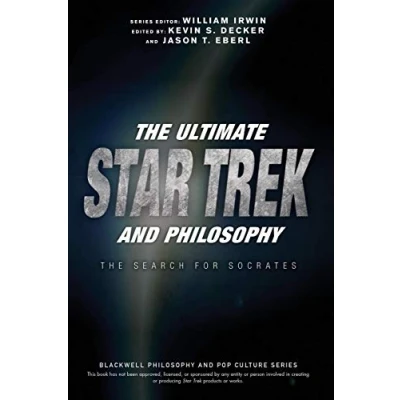 Abbildung von The Ultimate Star Trek and Philosophy: Search for Socrates (Blackwell Philosophy Pop Culture)