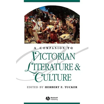 Abbildung von A Companion to Victorian Literature &amp; Culture (Blackwell Companions and Culture)