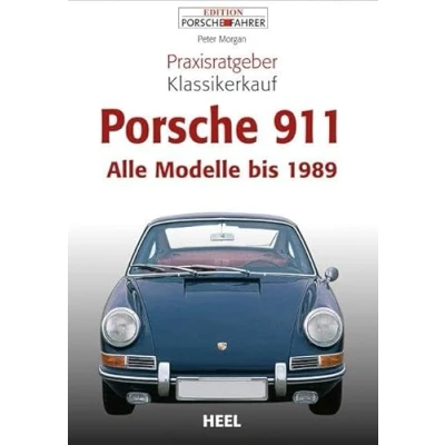 Abbildung von Praxisratgeber Klassikerkauf Porsche 911: Alle Modelle bis 1989
