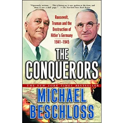 Abbildung von the Conquerors: Roosevelt, Truman and Destruction of Hitler&#039;s Germany, 1941 1945