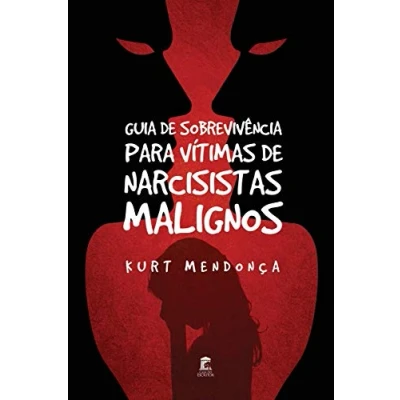 Abbildung von Guia de Sobrevivência Para Vítimas Narcisistas Malignos
