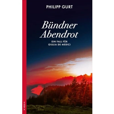 Abbildung von Bündner Abendrot: Ein Fall für Giulia de Medici