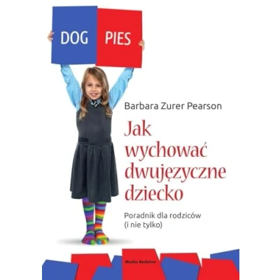Abbildung von Jak wychować dziecko dwujęzyczne: Poradnik dla rodziców (i nie tylko)