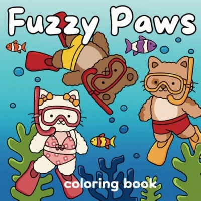 Abbildung von Fuzzy Paws: Coloring Book for Adults and Teens Featuring Adorable Cute Animal Characters, Comfy Hygge Scenes Stress Relief