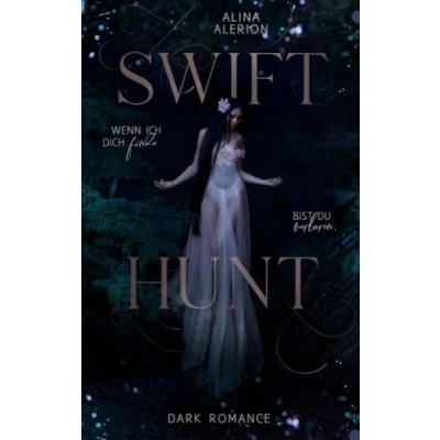 Abbildung von Swift Hunt: Wenn ich dich finde, bist du verloren
