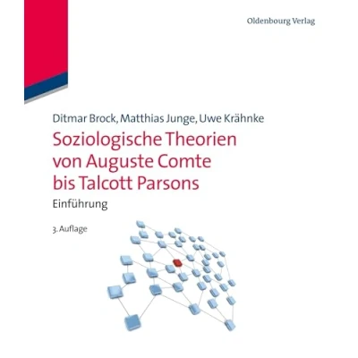 Abbildung von Soziologische Theorien von Auguste Comte bis Talcott Parsons: Einführung