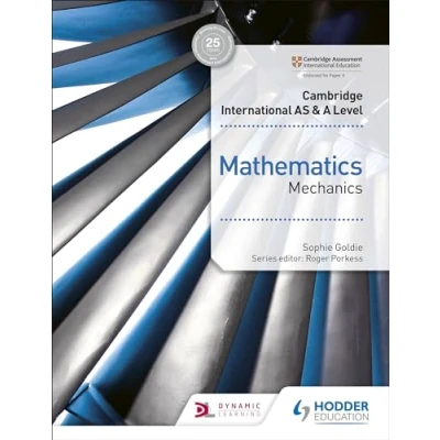 Abbildung von Cambridge International AS &amp; A Level Mathematics Mechanics: Hodder Education Group