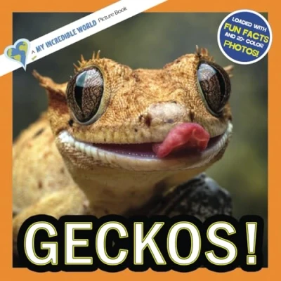 Abbildung von Geckos!: A My Incredible World Picture Book for Children (My World: Nature and Animal Books Children)