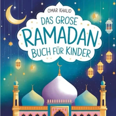 Abbildung von Das große Ramadan Buch für Kinder