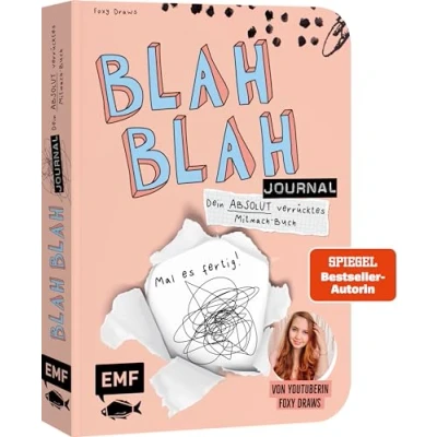 Abbildung von Blah Journal Band 2 Dein absolut verrücktes Mitmach Buch Mal es fertig! Von YouTuberin Foxy Draws: Sei kreativ mit Schere, Kleber, Pinsel und Stiften