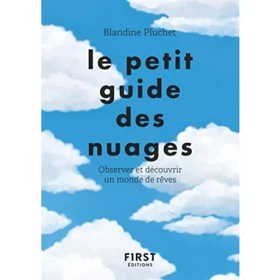 Abbildung von Le petit guide des nuages Observer et découvrir un monde de rêves