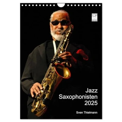 Abbildung von Jazz Saxophonisten 2025 (Wandkalender DIN A4 hoch), CALVENDO Monatskalender