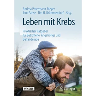 Abbildung von Leben mit Krebs: Praktischer Ratgeber für Betroffene, Angehörige und Behandelnde