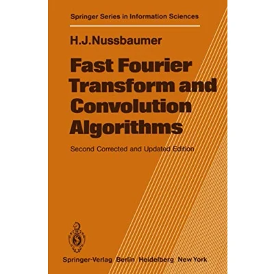 Abbildung von Fast Fourier Transform and Convolution Algorithms (Springer Series in Information Sciences, 2, Band 2)