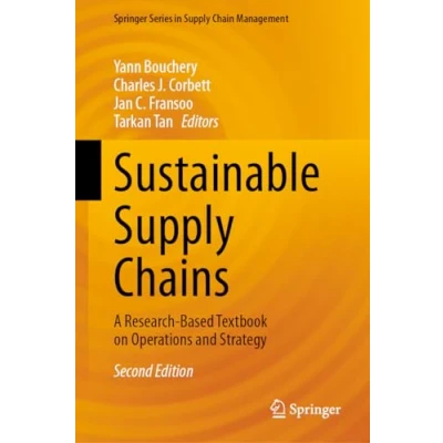 Abbildung von Sustainable Supply Chains: A Research Based Textbook on Operations and Strategy (Springer Series in Chain Management, 23, Band 23)