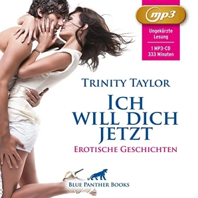 Abbildung von Ich will dich jetzt Erotische Geschichten MP3CD: Liebe, Verlangen und Leidenschaft ...
