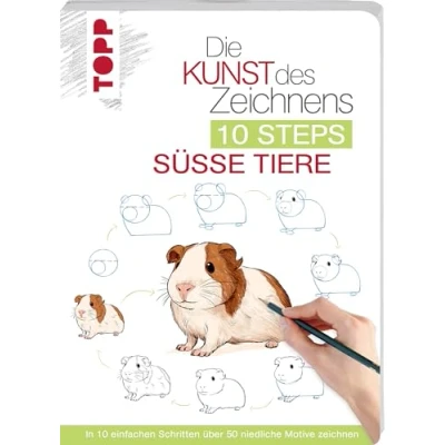Abbildung von Die Kunst des Zeichnens 10 Steps Süße Tiere: In einfachen Schritten 50 niedliche Motive zeichnen