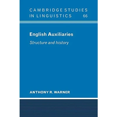 Abbildung von English Auxiliaries: Structure and History (Cambridge Studies in Linguistics, 66, Band 66)