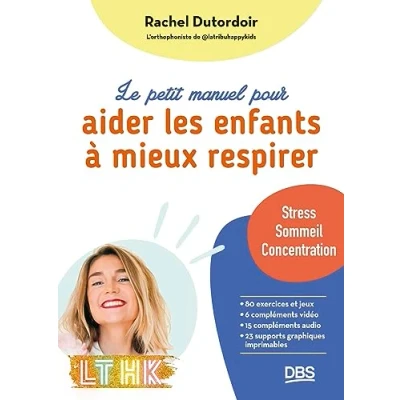 Abbildung von Le petit manuel pour aider les enfants à mieux respirer: Stress, sommeil, concentration