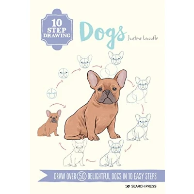 Abbildung von 10 Step Drawing: Dogs: Draw Over 50 Delightful Dogs in Easy Steps