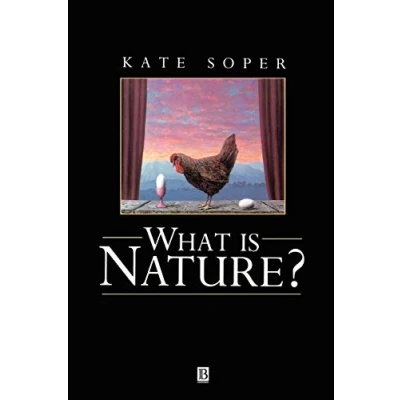 Abbildung von What is Nature: Culture, Politics and the Non Human