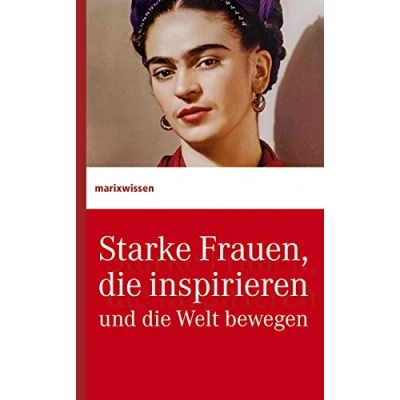 Abbildung von Starke Frauen, die inspirieren und Welt bewegen (marixwissen)