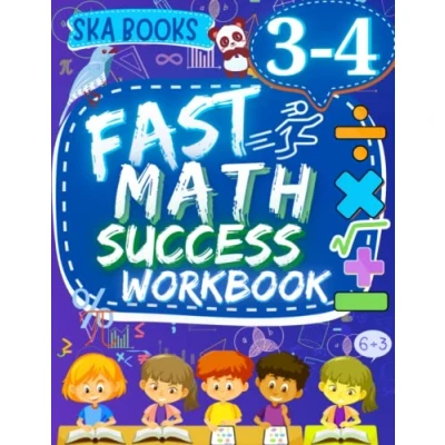 Abbildung von Fast Math Success Workbook Grade 3 4: 3rd to 4th of Multiplication, Division, Fractions, Unit Conversion and Geometry With Answers