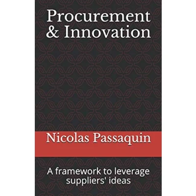 Abbildung von Procurement &amp; Innovation: A framework to leverage suppliers&#039; ideas