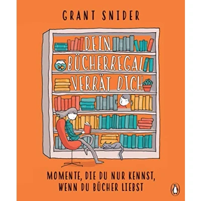 Abbildung von Dein Bücherregal verrät dich: Momente, die du nur kennst, wenn Bücher liebst