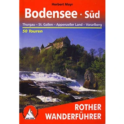 Abbildung von Bodensee Süd: Thurgau St. Gallen Appenzeller Land Vorarlberg. 50 Touren mit GPS Tracks (Rother Wanderführer)
