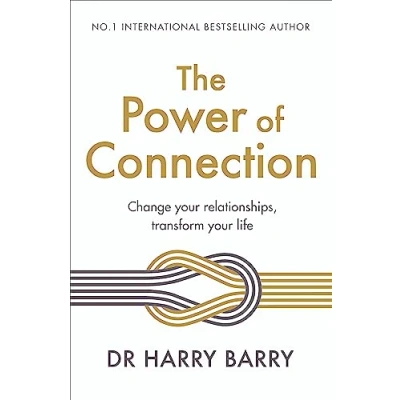 Abbildung von The Power of Connection: Change your relationships, transform life
